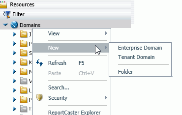 The Domains shortcut menu the cursor pointing to the New command and the submenu displaying the Enterprise Domain, Tenant Domain and Folder commands.