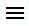 Menu icon
